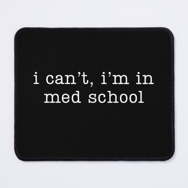 Item preview, I Can't I'm In Med School designed and sold by stephenflashart.
