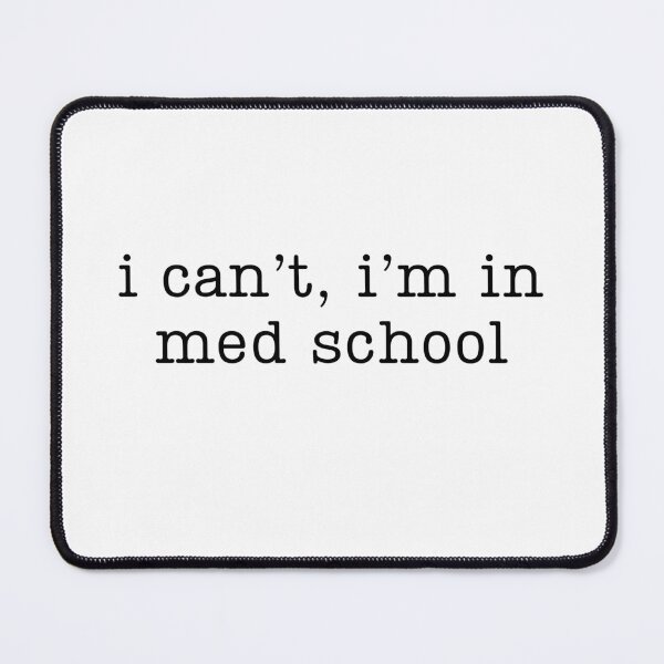 Item preview, I Can't I'm In Med School designed and sold by stephenflashart.