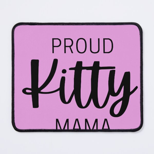 Item preview, Proud Kitty Mama designed and sold by agrapa.