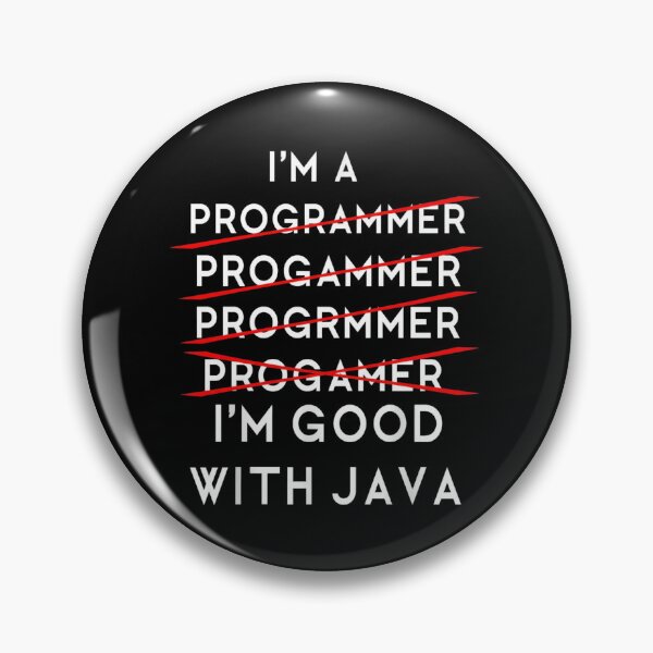Item preview, I'm A Programmer Programmer Programmer Progammer I'm Good With Java designed and sold by Gogetgiggles.