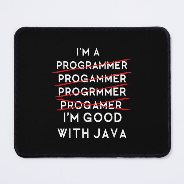 Item preview, I'm A Programmer Programmer Programmer Progammer I'm Good With Java designed and sold by Gogetgiggles.