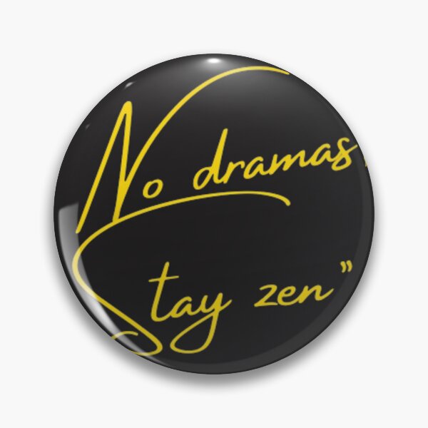 Item preview, No Dramas, Stay Zen – Calm Mind Minimalist Zen Quote Design designed and sold by rafworldshop.