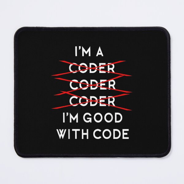 Item preview, I'm A Coder, Coder, Coder, Coder, I'm Good With Code designed and sold by Gogetgiggles.