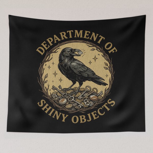 Item preview, Department Of Shiny Objects Funny Crow & Raven Lover designed and sold by Mason-Pride.