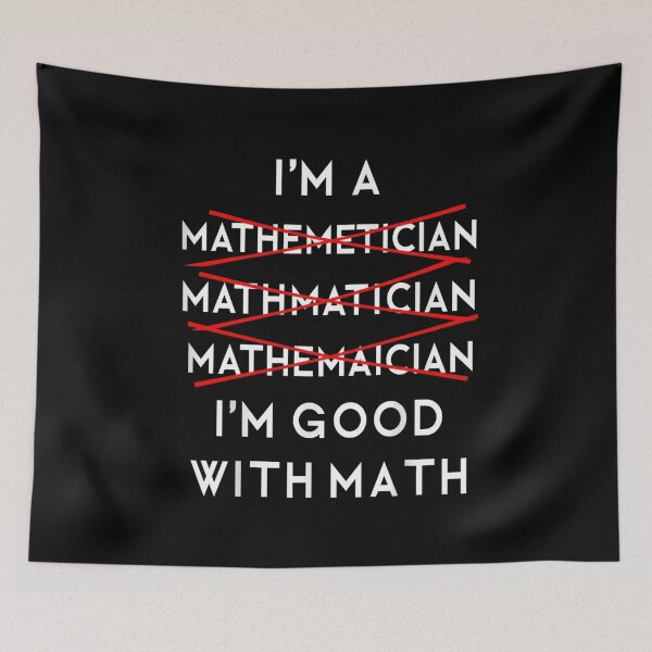Item preview, I'm A Mathematician I'm Good With Math Math Humor designed and sold by Gogetgiggles.