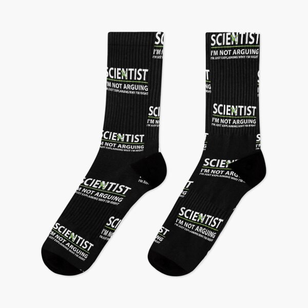 Item preview, Scientist I'm Not Arguing I'm Just Explaining Why I'm Right designed and sold by Gogetgiggles.
