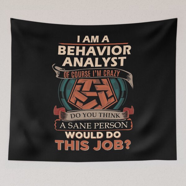 Item preview, Behavior Analyst designed and sold by felstore690.