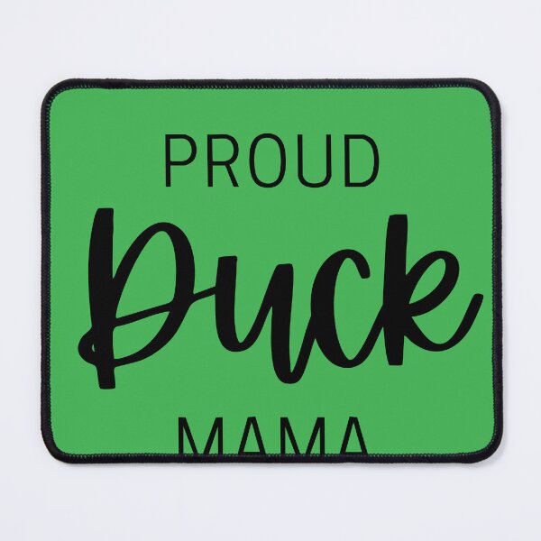 Item preview, Proud Duck Mama. designed and sold by agrapa.