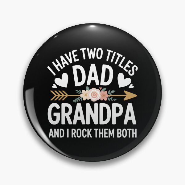 Item preview, I Have Two Titles Dad Grandpa And I Rock Them Both designed and sold by Gogetgiggles.