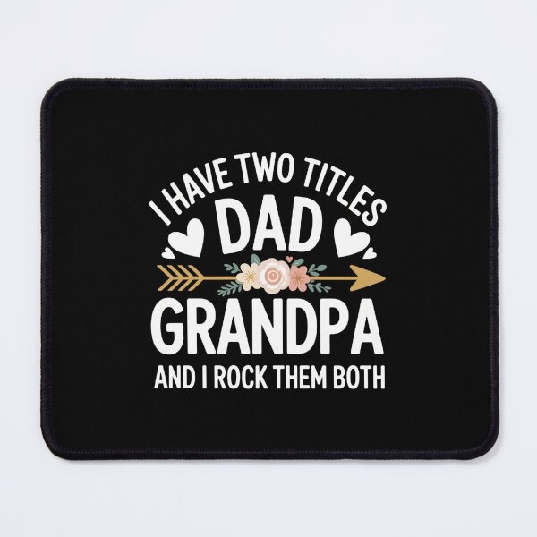 Item preview, I Have Two Titles Dad Grandpa And I Rock Them Both designed and sold by Gogetgiggles.
