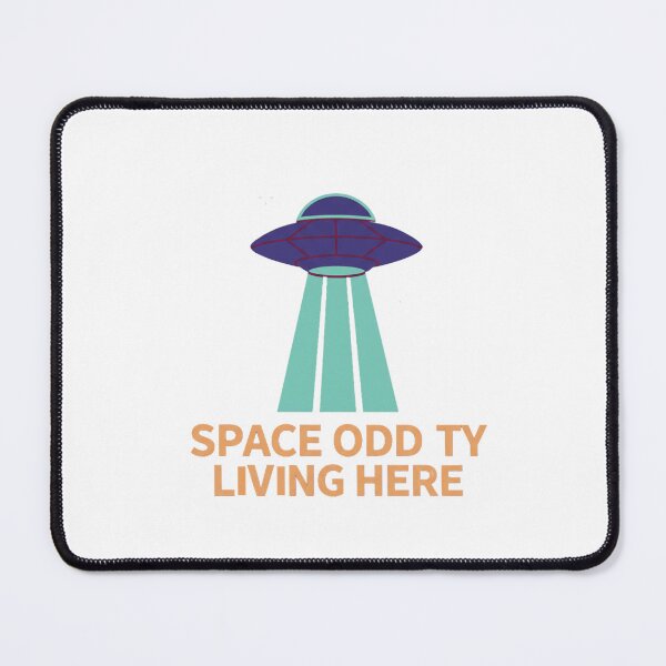 Item preview, Space Oddity Living Here - UFO Alien Sci-Fi Design designed and sold by Merchifyme2000.