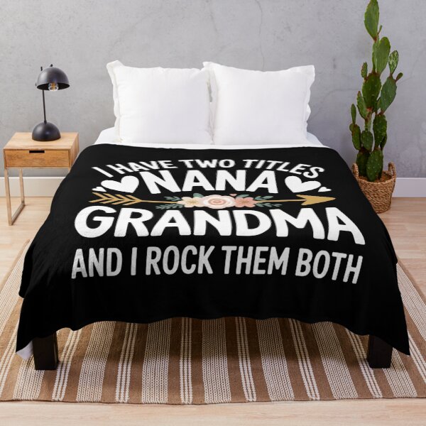 Item preview, I Have Two Titles Nana Grandma And I Rock Them Both designed and sold by Gogetgiggles.