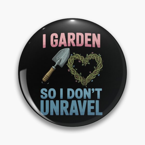 Item preview, I Garden So I Don't Unravel Gardener Humor designed and sold by Gogetgiggles.