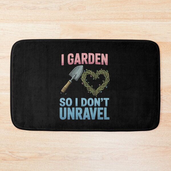 Item preview, I Garden So I Don't Unravel Gardener Humor designed and sold by Gogetgiggles.
