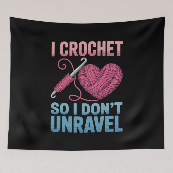 Item preview, I Crochet So I Don't Unravel Craft Hobby designed and sold by Gogetgiggles.