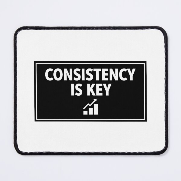 Item preview, Consistency Is Key Success Growth Quote designed and sold by Silent Watch Threads..
