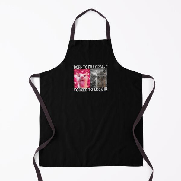 Item preview, Born to Dilly Dally Forced to Lock in Cat Meme designed and sold by ivotee.
