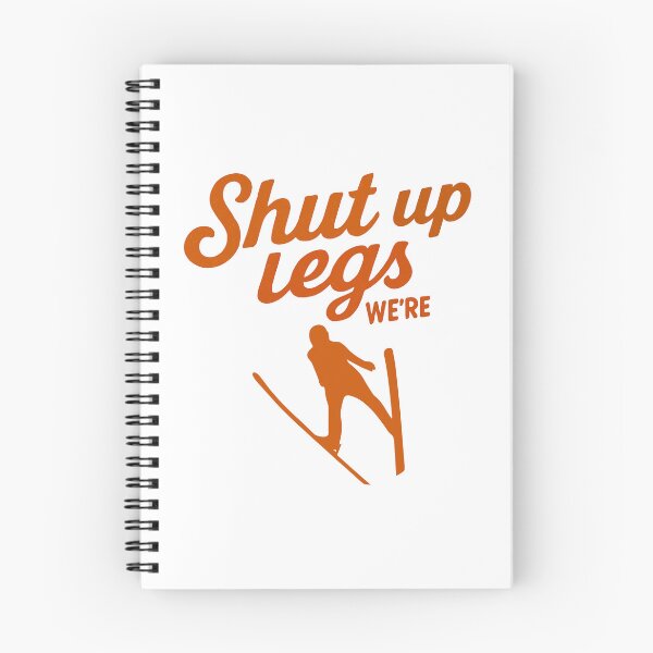 Item preview, Shut Up Legs We`re Ski Jumping | Funny Ski Jumping | Ski Jumper designed and sold by Anniko Art Studio.