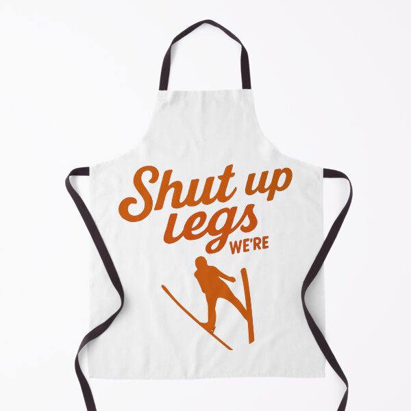 Item preview, Shut Up Legs We`re Ski Jumping | Funny Ski Jumping | Ski Jumper designed and sold by Anniko Art Studio.