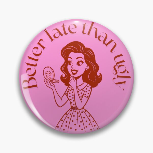 Item preview, Better Late Than Ugly – Funny Retro Pin Up Art designed and sold by madebydagz.