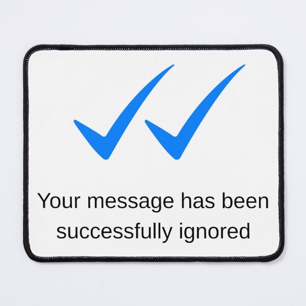 Item preview, Your message has been successfully ignored designed and sold by NF Designs Studio DTF.