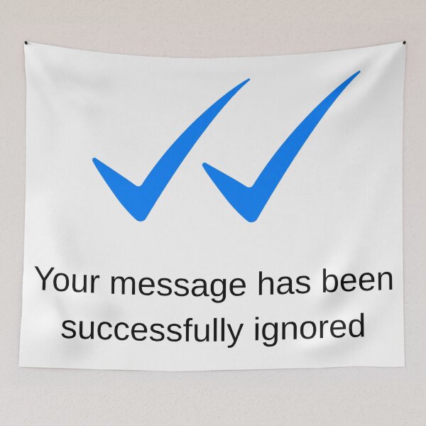 Item preview, Your message has been successfully ignored designed and sold by NF Designs Studio DTF.