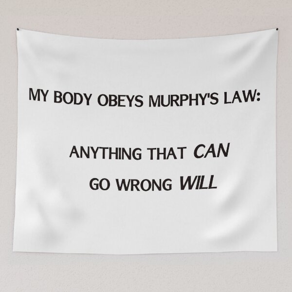 Item preview, Body obeys Murphy's Law designed and sold by sparkysrandom.