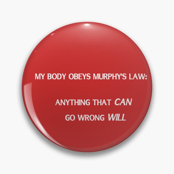 Item preview, Body obeys Murphy's law white designed and sold by sparkysrandom.