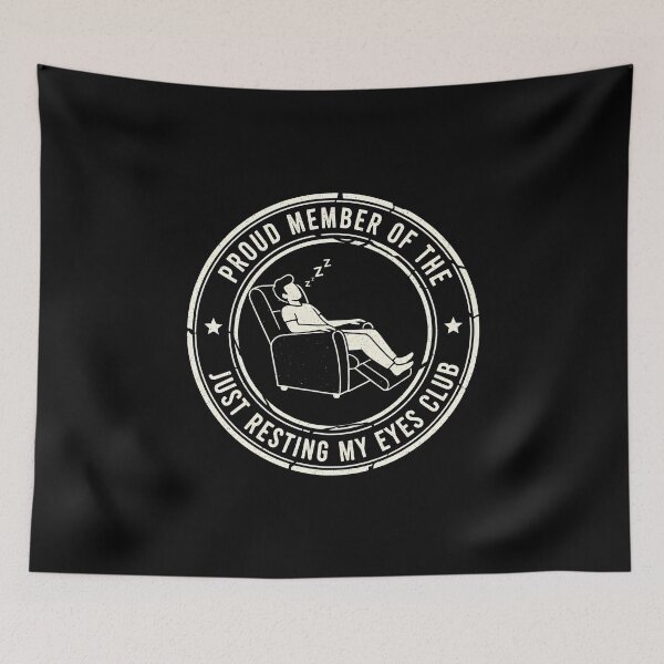 Item preview, Proud Member Of Just Resting My Eyes Club Dad Funny Father designed and sold by DesignsByAnett.