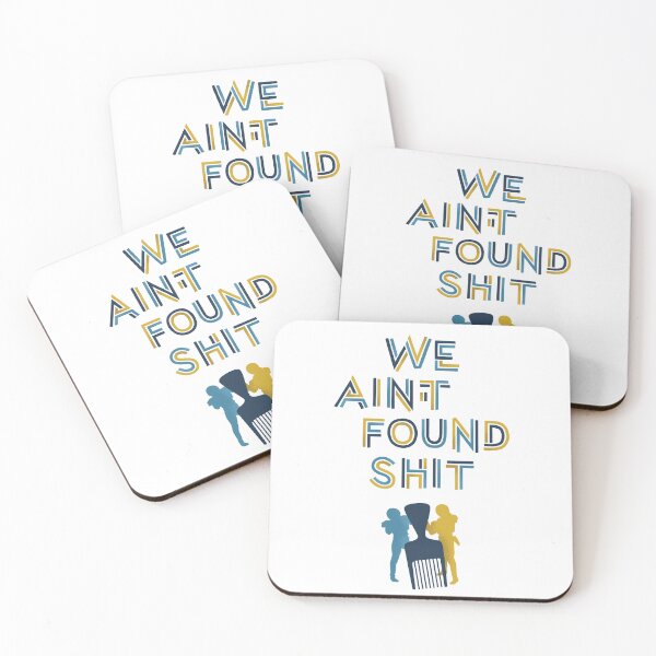 Item preview, We Ain't Found Shit V2 designed and sold by polliadesign.