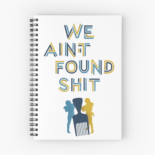 Item preview, We Ain't Found Shit V2 designed and sold by polliadesign.