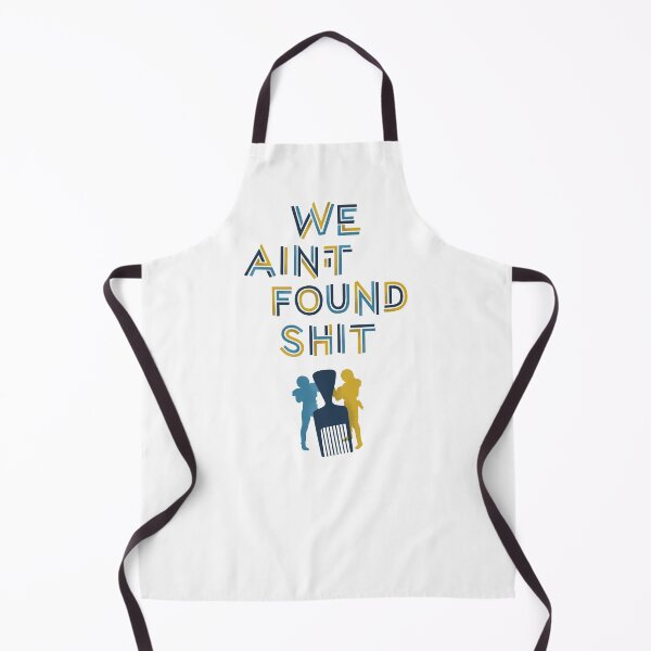 Item preview, We Ain't Found Shit V2 designed and sold by polliadesign.