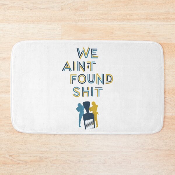 Item preview, We Ain't Found Shit V2 designed and sold by polliadesign.