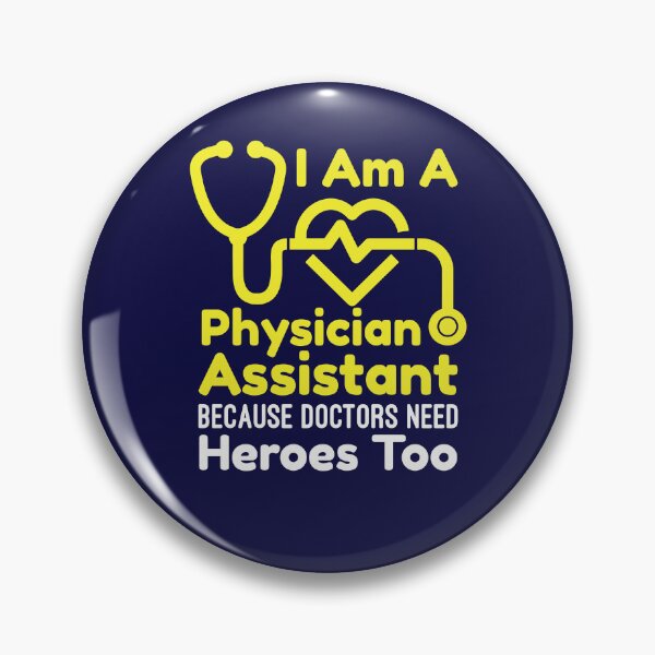 Item preview, I Am A Physician Assistant Because Doctors Need Heroes Too designed and sold by jaygo.