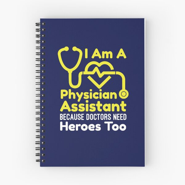 Item preview, I Am A Physician Assistant Because Doctors Need Heroes Too designed and sold by jaygo.