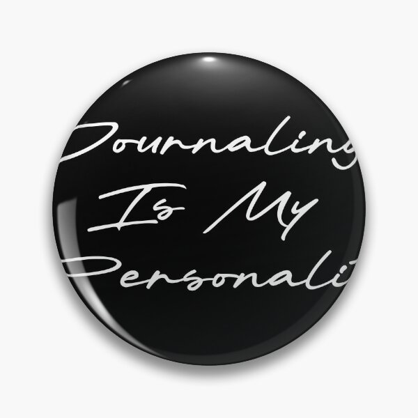 Item preview, Journaling Is My Personality designed and sold by Ninjacatoff.