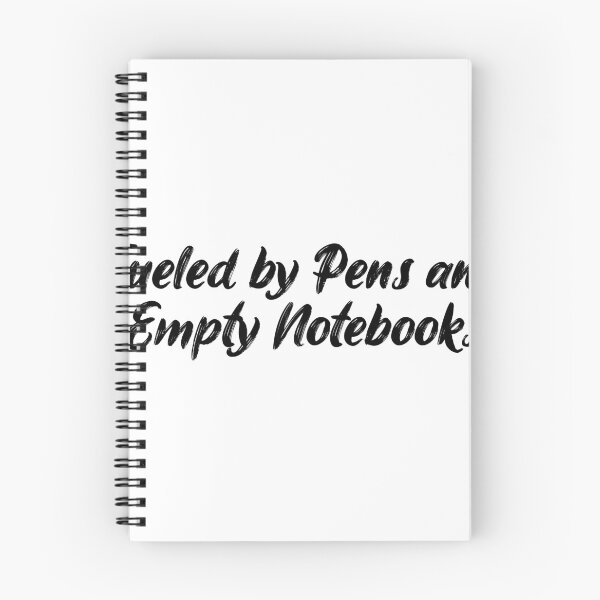 Item preview, Fueled by Pens and Empty Notebooks designed and sold by Ninjacatoff.