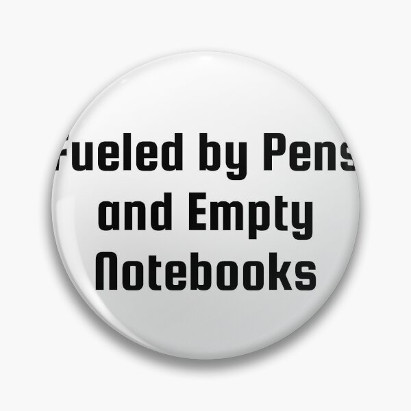 Item preview, Fueled by Pens and Empty Notebooks designed and sold by Ninjacatoff.