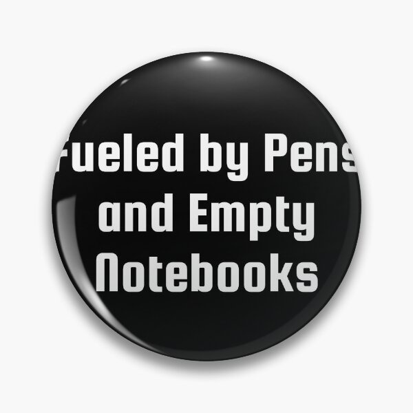 Item preview, Fueled by Pens and Empty Notebooks designed and sold by Ninjacatoff.