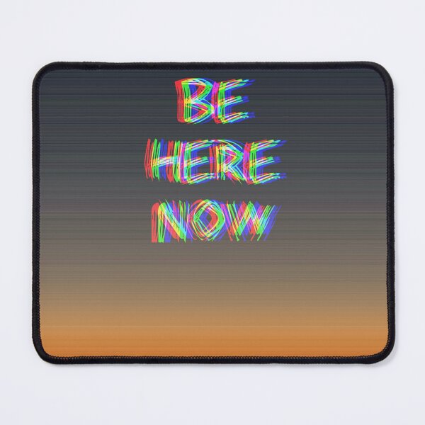 Item preview, Be Here Now designed and sold by VagaLummi.