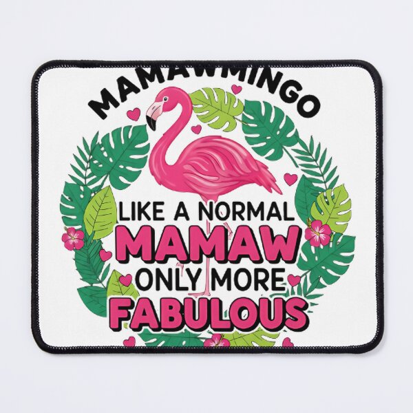 Item preview, Mamaw's Pink Flamingo designed and sold by Gramemptere2001.