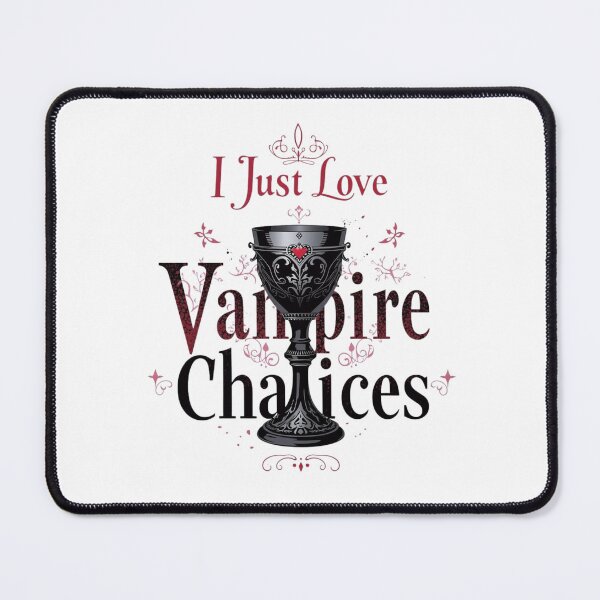 Item preview, I Just Love Vampire Chalices designed and sold by RED-MOUSE.