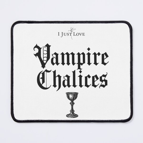 Item preview, I Just Love Vampire Chalices designed and sold by RED-MOUSE.