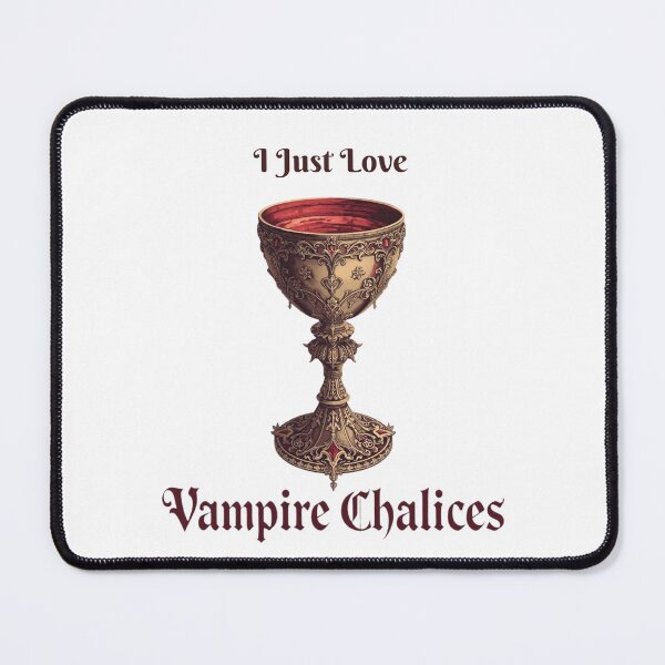 Item preview, I Just Love Vampire Chalices designed and sold by RED-MOUSE.