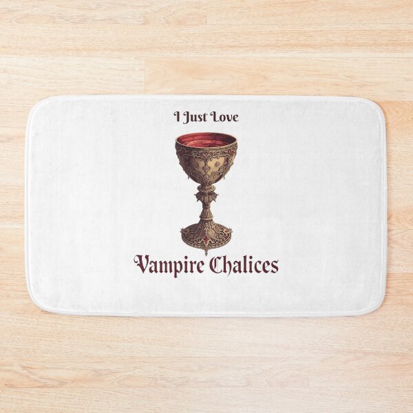 Item preview, I Just Love Vampire Chalices designed and sold by RED-MOUSE.