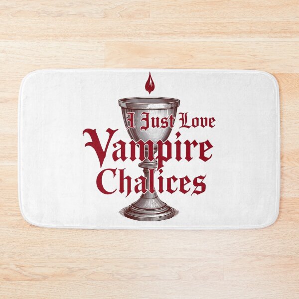 Item preview, I Just Love Vampire Chalices designed and sold by RED-MOUSE.