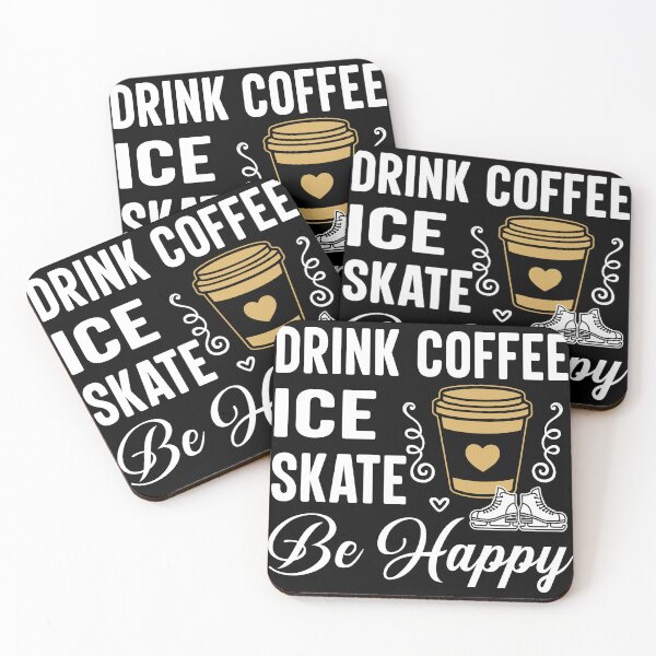 Item preview, Drink Coffee, Ice Skate, Be Happy designed and sold by legendaryskins.