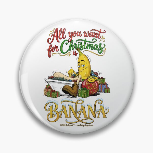 Item preview, All you want for Christmas is BANANA designed and sold by PeelingoodMerch.