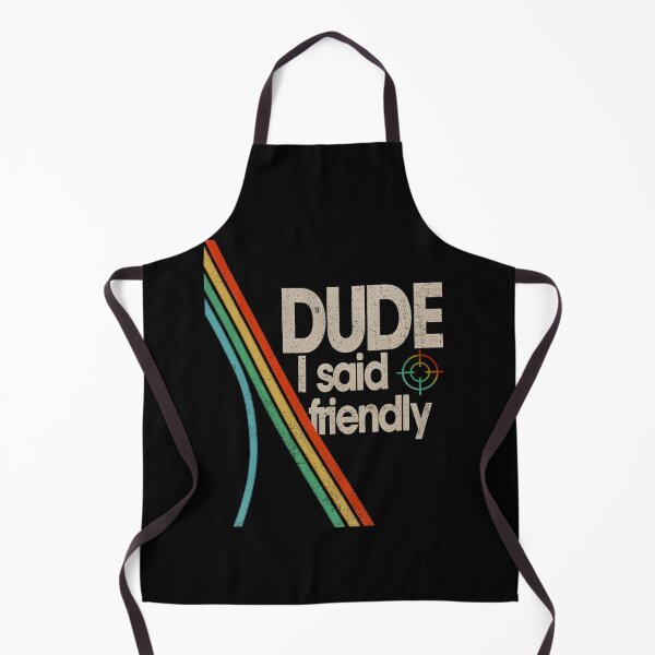 Item preview, Arc Raiders - Dude I Said Friendly designed and sold by legbabella.