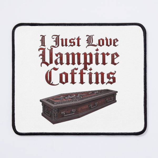 Item preview, I Just Love Vampire Coffins designed and sold by RED-MOUSE.